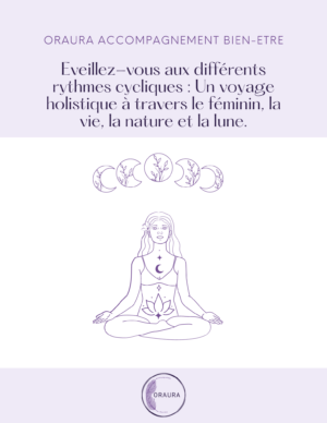 Ebook – Éveillez-vous aux différents rythmes cycliques – Un voyage holistique à travers le féminin, la nature et la lune.